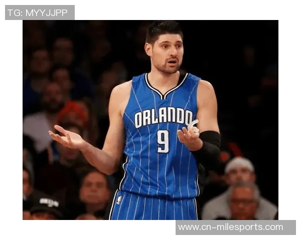 沃尔什盛赞武切维奇多才多艺称其既能组织进攻又能拉开空间 沃尔什盛赞武切维奇多才多艺称其既能组织进攻又能拉开空间